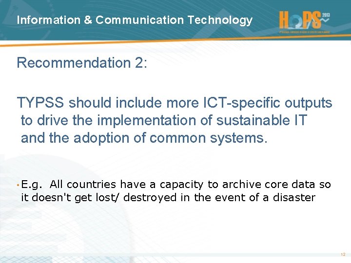 Information & Communication Technology Recommendation 2: TYPSS should include more ICT-specific outputs to drive