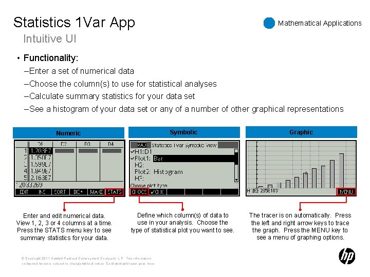 Statistics 1 Var App Mathematical Applications Intuitive UI • Functionality: – Enter a set