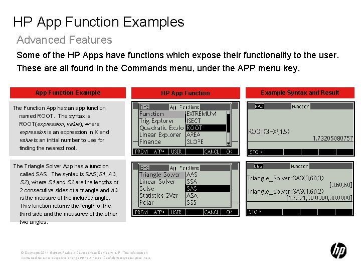 HP App Function Examples Advanced Features Some of the HP Apps have functions which