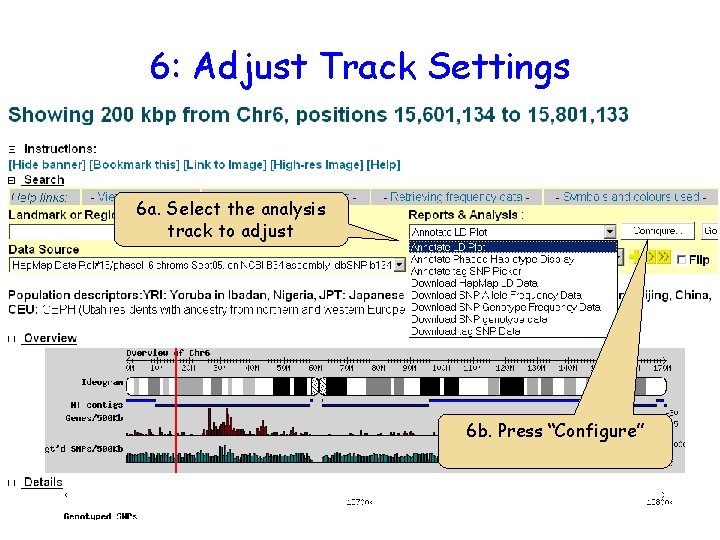 6: Adjust Track Settings 6 a. Select the analysis track to adjust 6 b.