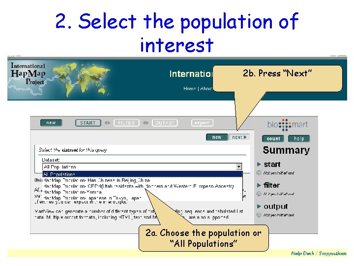 2. Select the population of interest 2 b. Press “Next” 2 a. Choose the