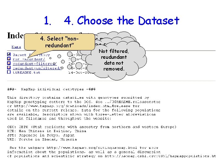 1. 4. Choose the Dataset 4. Select “nonredundant” QC Filtered QCduplicate filtered, with Not