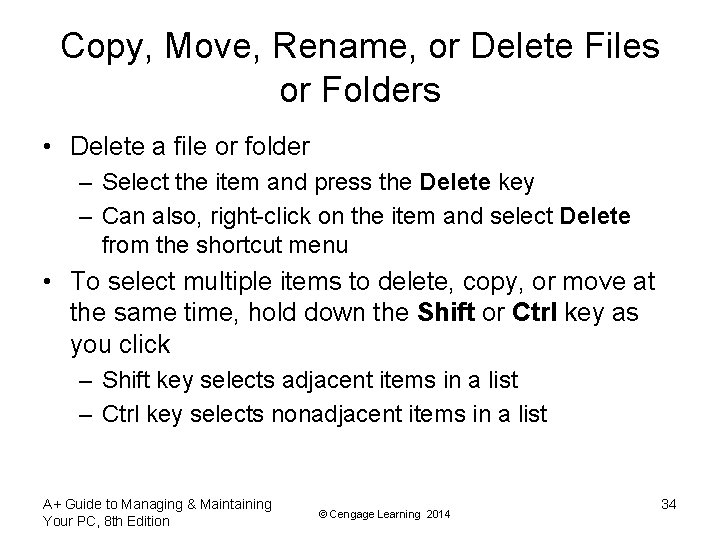 Copy, Move, Rename, or Delete Files or Folders • Delete a file or folder