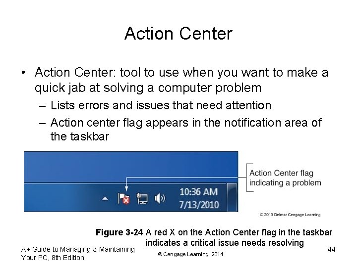 Action Center • Action Center: tool to use when you want to make a