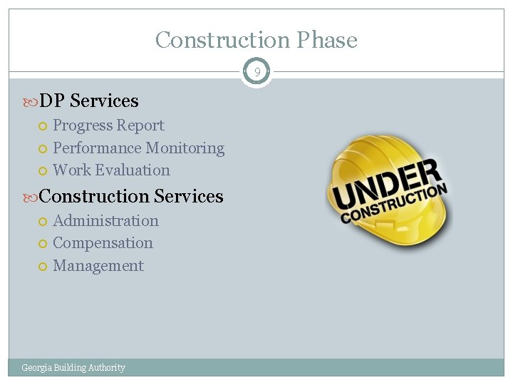 Construction Phase 9 DP Services Progress Report Performance Monitoring Work Evaluation Construction Services Administration