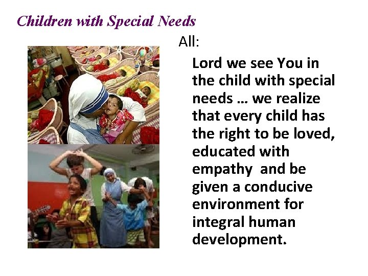 Children with Special Needs All: Lord we see You in the child with special