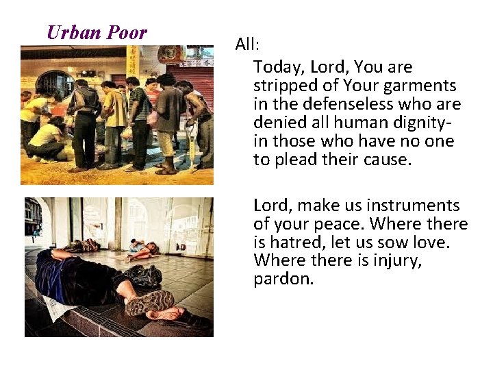 Urban Poor All: Today, Lord, You are stripped of Your garments in the defenseless