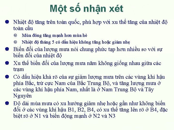 Một số nhận xét Nhiệt độ tăng trên toàn quốc, phù hợp với xu