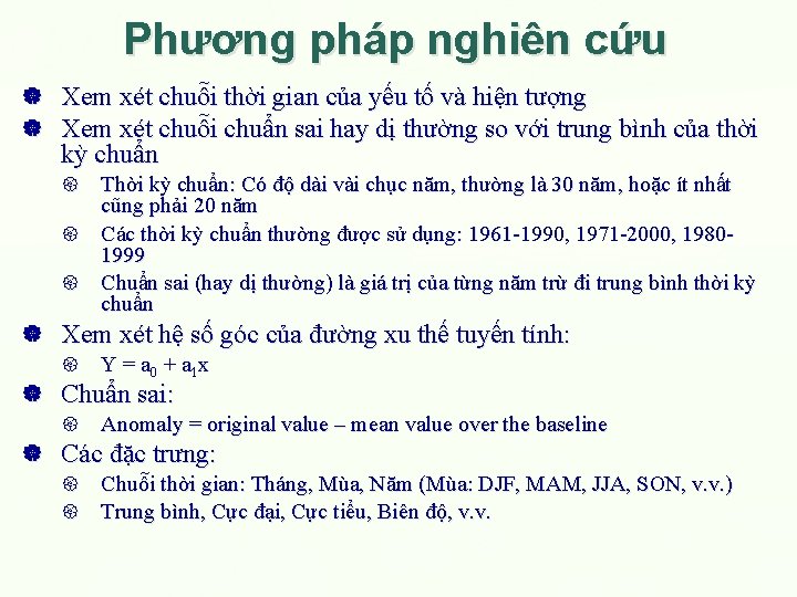 Phương pháp nghiên cứu Xem xét chuỗi thời gian của yếu tố và hiện