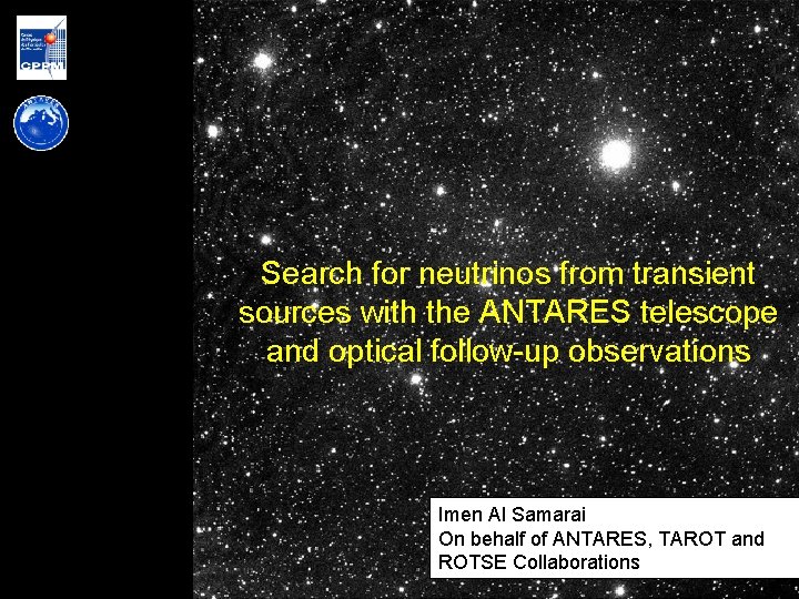 Search for neutrinos from transient sources with the ANTARES telescope and. Imen optical follow-up