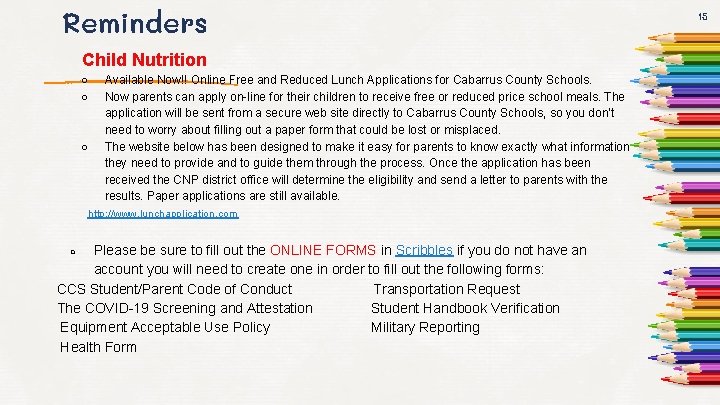 Reminders Child Nutrition ○ ○ ○ Available Now!! Online Free and Reduced Lunch Applications