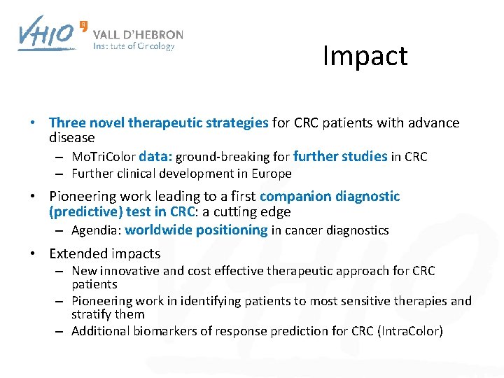 Impact • Three novel therapeutic strategies for CRC patients with advance disease – Mo.
