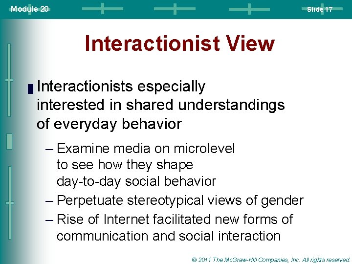 Module 20 Slide 17 Interactionist View █ Interactionists especially interested in shared understandings of Module 20 Slide 17 Interactionist View █ Interactionists especially interested in shared understandings of