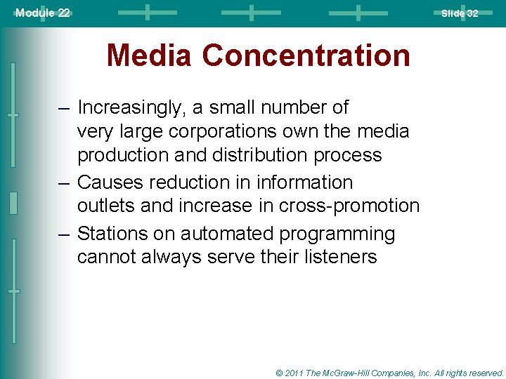 Module 22 Slide 32 Media Concentration – Increasingly, a small number of very large Module 22 Slide 32 Media Concentration – Increasingly, a small number of very large