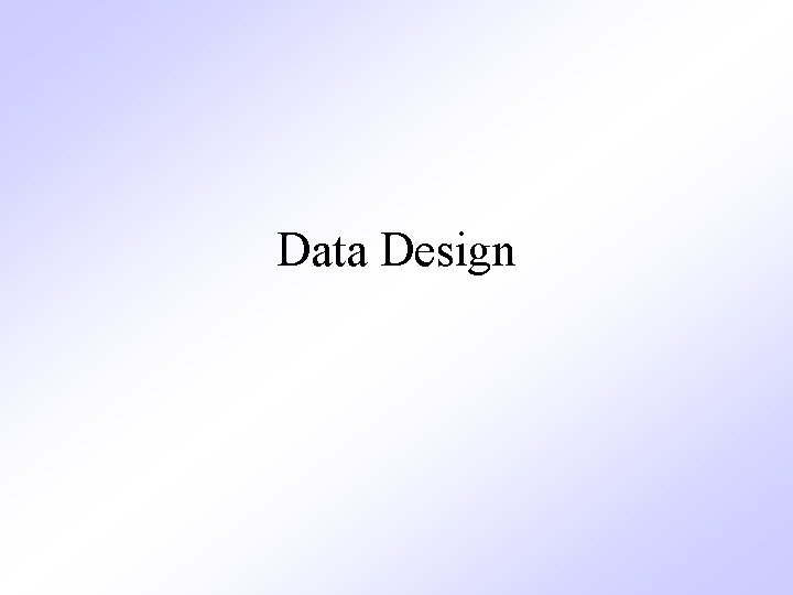 Data Design 