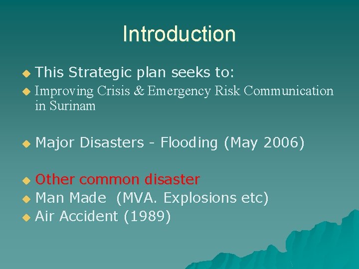 Introduction This Strategic plan seeks to: u Improving Crisis & Emergency Risk Communication in