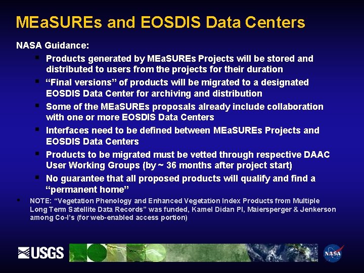 MEa. SUREs and EOSDIS Data Centers NASA Guidance: § Products generated by MEa. SUREs