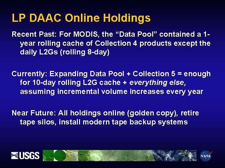 LP DAAC Online Holdings Recent Past: For MODIS, the “Data Pool” contained a 1