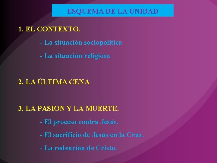 ESQUEMA DE LA UNIDAD 1. EL CONTEXTO. - La situación sociopolítica - La situación ESQUEMA DE LA UNIDAD 1. EL CONTEXTO. - La situación sociopolítica - La situación