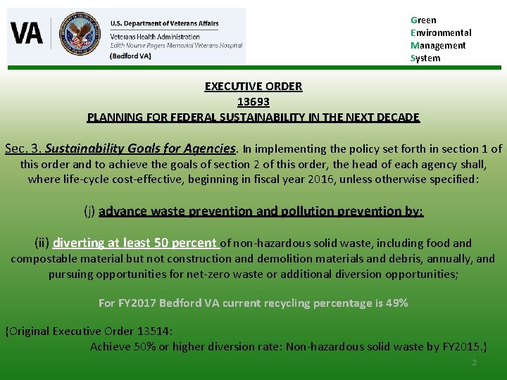 Green Environmental Management System EXECUTIVE ORDER 13693 PLANNING FOR FEDERAL SUSTAINABILITY IN THE NEXT