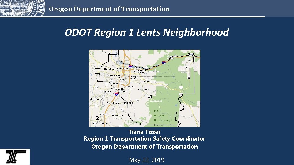 Oregon Department of Transportation ODOT Region 1 Lents Neighborhood Tiana Tozer Region 1 Transportation