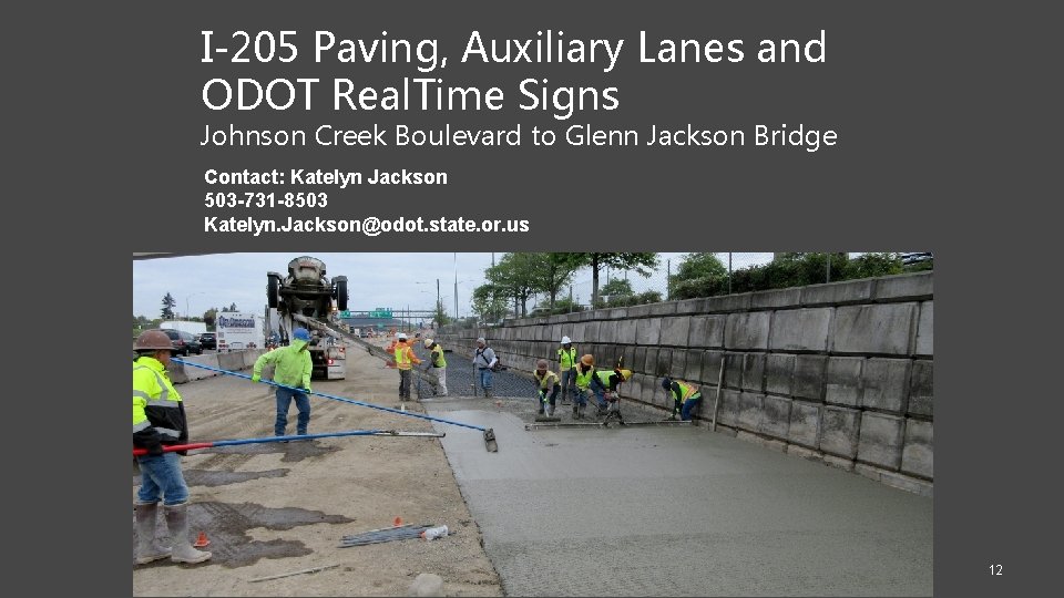 I-205 Paving, Auxiliary Lanes and ODOT Real. Time Signs Johnson Creek Boulevard to Glenn