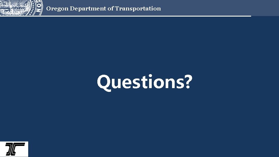 Oregon Department of Transportation Questions? 