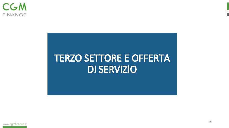 TERZO SETTORE E OFFERTA DI SERVIZIO 16 