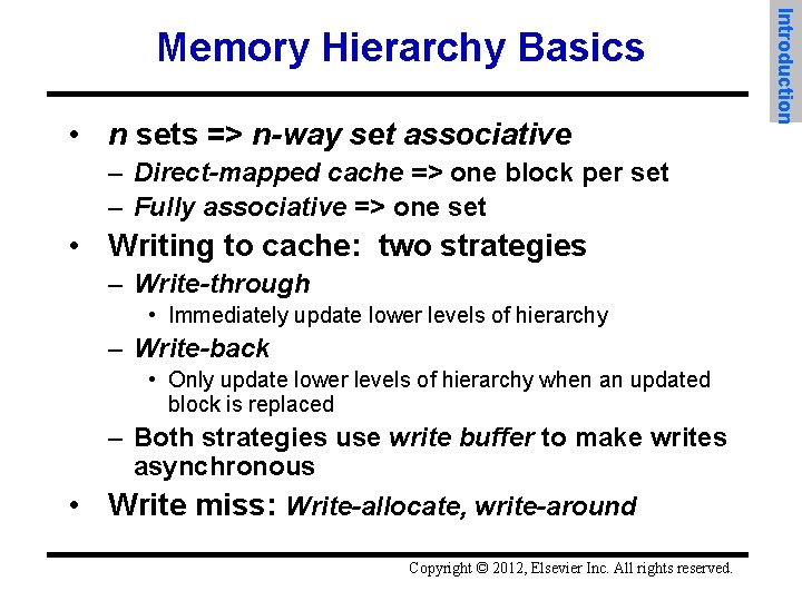  • n sets => n-way set associative – Direct-mapped cache => one block