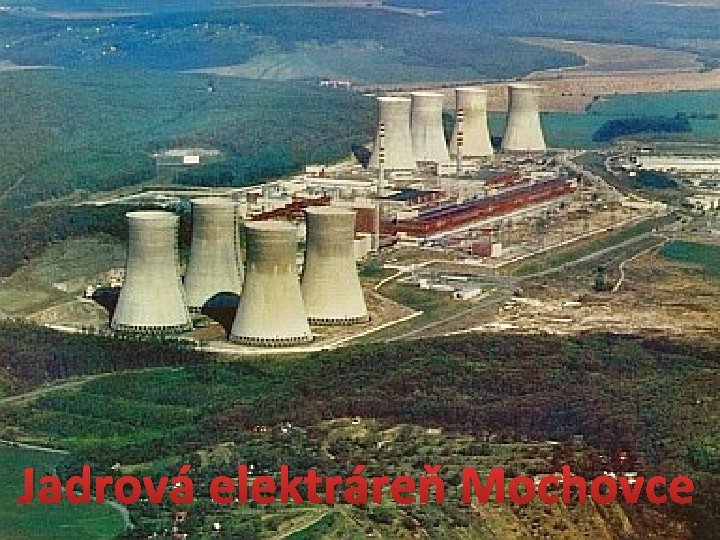 Jadrová elektráreň Mochovce 