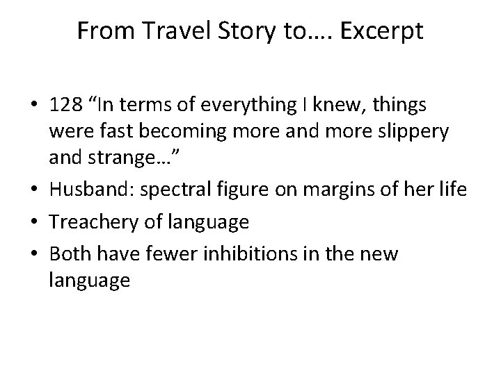 From Travel Story to…. Excerpt • 128 “In terms of everything I knew, things From Travel Story to…. Excerpt • 128 “In terms of everything I knew, things