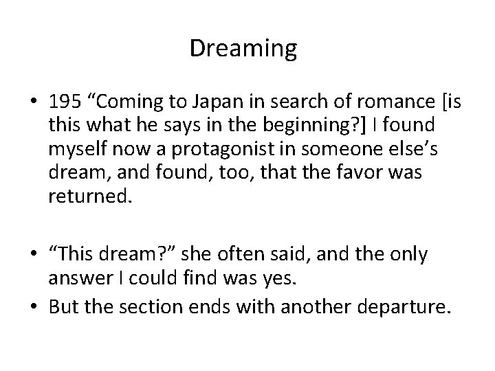Dreaming • 195 “Coming to Japan in search of romance [is this what he Dreaming • 195 “Coming to Japan in search of romance [is this what he