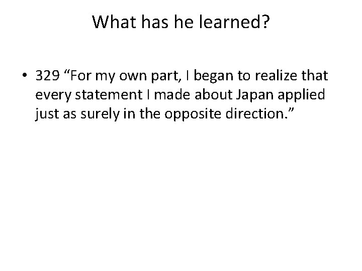 What has he learned? • 329 “For my own part, I began to realize What has he learned? • 329 “For my own part, I began to realize