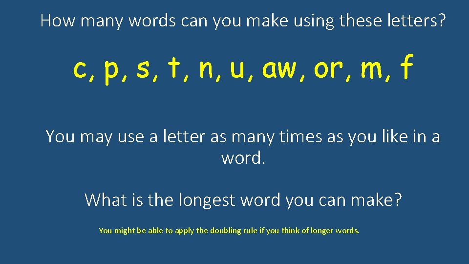 How many words can you make using these letters? c, p, s, t, n,