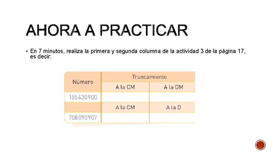 § En 7 minutos, realiza la primera y segunda columna de la actividad 3