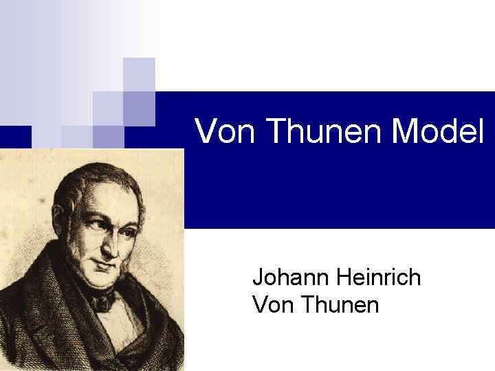 Von Thunen Model Johann Heinrich Von Thunen 