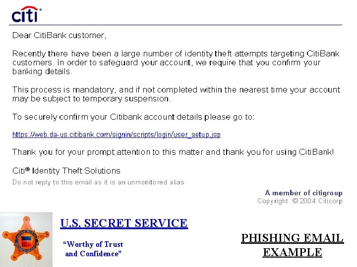 U. S. SECRET SERVICE “Worthy of Trust and Confidence” PHISHING EMAIL EXAMPLE 