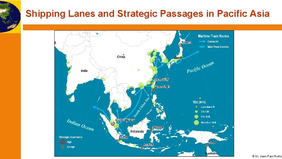 Shipping Lanes and Strategic Passages in Pacific Asia © Dr. Jean-Paul Rodrig 