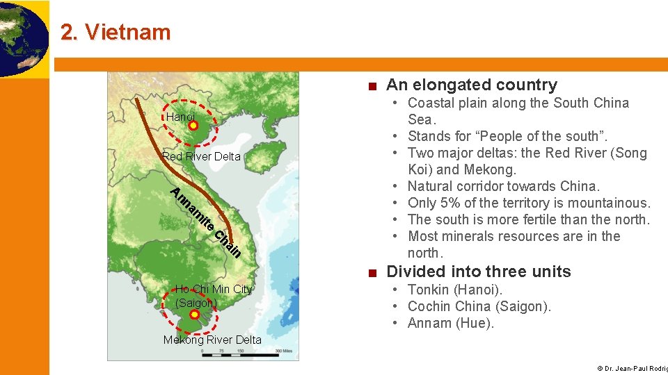 2. Vietnam ■ An elongated country Hanoi Red River Delta am nn A ite