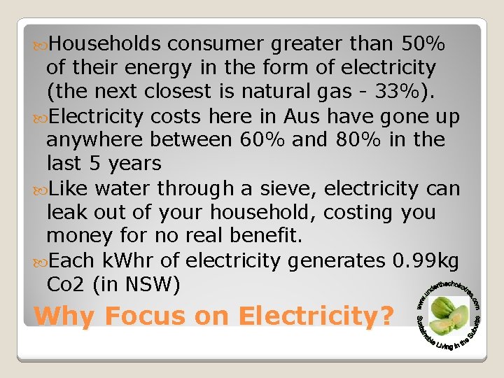  Households consumer greater than 50% of their energy in the form of electricity