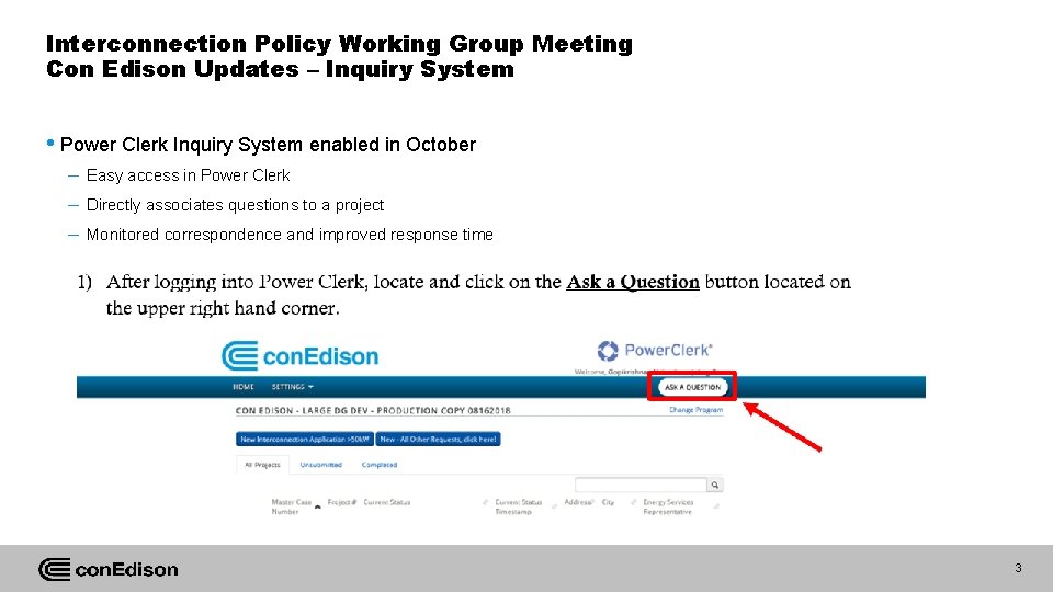 Interconnection Policy Working Group Meeting Con Edison Updates – Inquiry System • Power Clerk