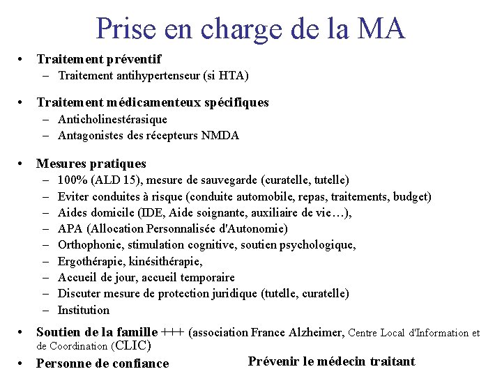 Prise en charge de la MA • Traitement préventif – Traitement antihypertenseur (si HTA)