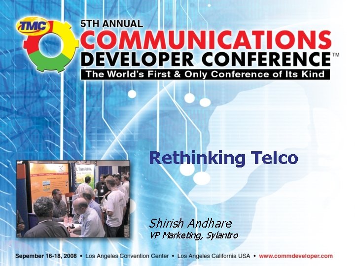 Rethinking Telco Shirish Andhare VP Marketing, Sylantro 