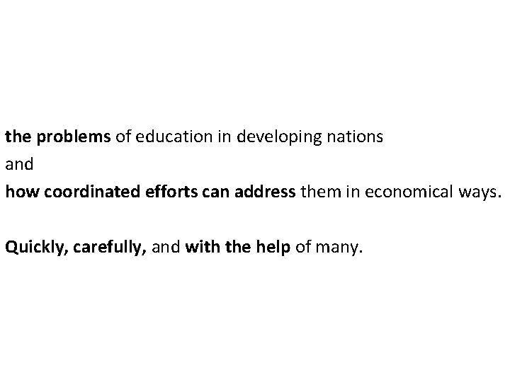 the problems of education in developing nations and how coordinated efforts can address them the problems of education in developing nations and how coordinated efforts can address them