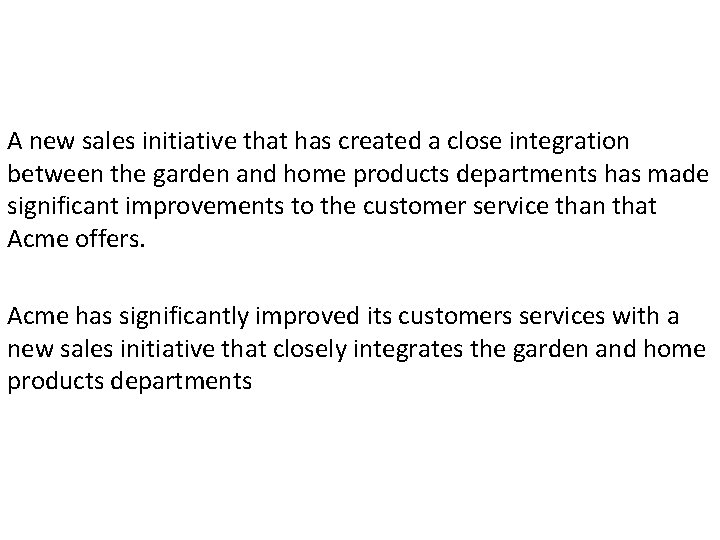 A new sales initiative that has created a close integration between the garden and A new sales initiative that has created a close integration between the garden and