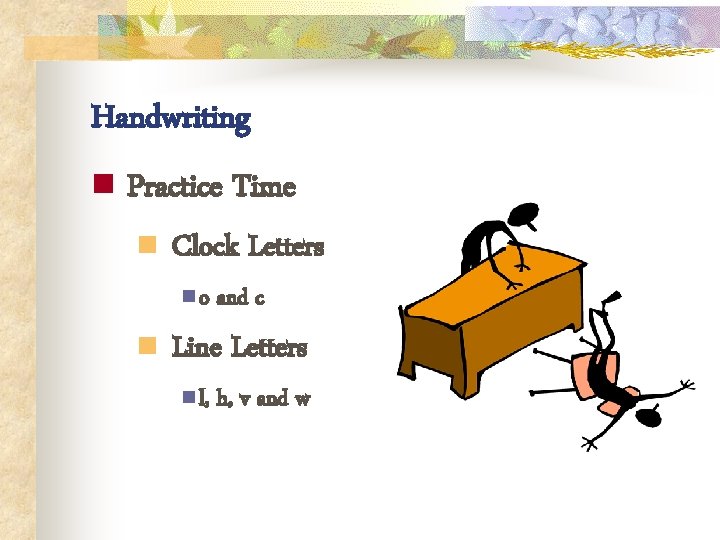 Handwriting n Practice Time n Clock Letters no n and c Line Letters n