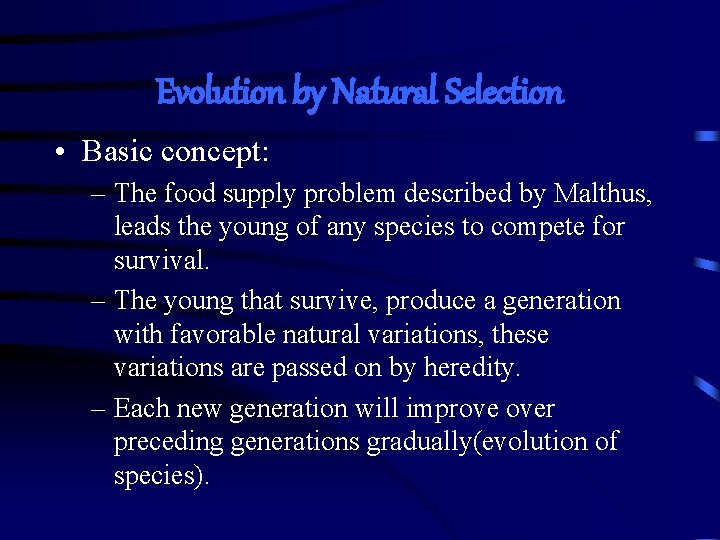 Evolution by Natural Selection • Basic concept: – The food supply problem described by