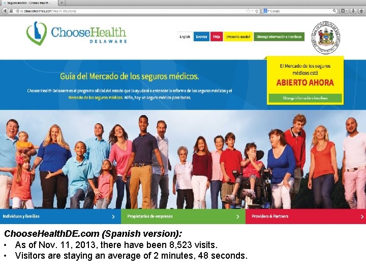 Health-Care/Espanol Choose. Health. DE. com (Spanish version): • As of Nov. 11, 2013, there