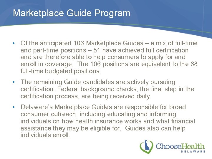 Marketplace Guide Program • Of the anticipated 106 Marketplace Guides – a mix of