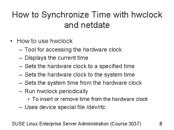 How to Synchronize Time with hwclock and netdate • How to use hwclock –